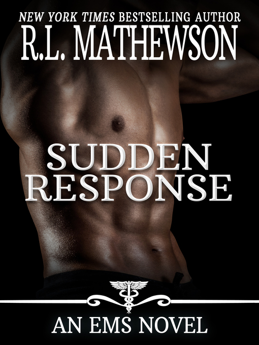 Title details for Sudden Response by R.L. Mathewson - Available